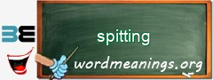 WordMeaning blackboard for spitting